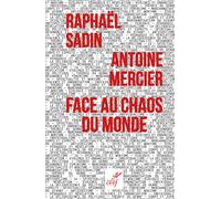 Face au chaos du monde - Antoine Mercier - Cerf - broché - Essai
