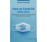 Face au Covid-19 (2020-2022) Nicolas Pressicaud (Auteur)