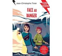 Face au danger Jean-Christophe Tixier (Auteur), Sébastien Pelon (Illustration)