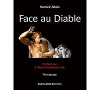 Face au Diable - Yannick Allain - Saint-Leger Eds - relié - Témoignage