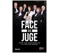 Face Au Juge - Dans Les Coulisses De La Justice Belge