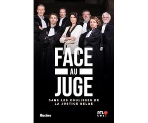 Face au juge: Dans les coulisses de la justice belge