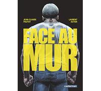 Face au mur (1)