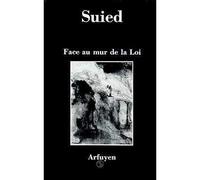 Face au mur de la loi - Suied - Arfuyen - relié - Livre
