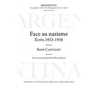 Face au nazisme Écrits 1933-1938 - René Capitant - Presses Universitaires Strasbourg - broché - Essai
