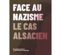 Face au nazisme : le cas alsacien