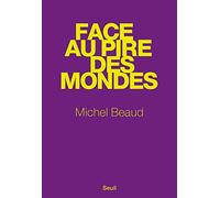 Face au pire des mondes