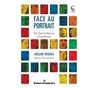 Face au portrait De Sainte-Beuve à Facebook - Adeline Wrona - Hermann - broché - Essai