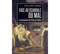Face au scandale du mal L'enseignement des Pères de l'Eglise - Philippe Henne - Salvator - broché - Essai