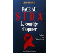 Face au SIDA : le courage d'espérer