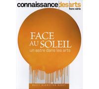 Face au Soleil - Collectif - Connaissance Des Arts Revue - broché - Revue