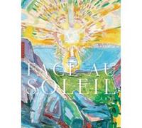 Face au soleil : un astre dans les arts Claude Monet (Auteur), Collectif (Auteur)