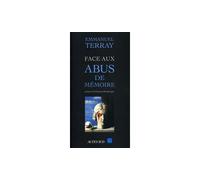 Emmanuel Terray, Christian Bromberger – Face aux abus de mémoire – Essai – Broché