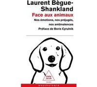 Face aux animaux Laurent Begue-Shankland (Auteur)