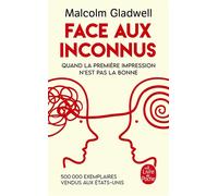 Face aux inconnus - Malcolm Gladwell - Lgf - Poche - Guide