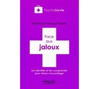 Face Aux Jaloux - Les Identifier Et Les Comprendre Pour Mieux S'en Protéger