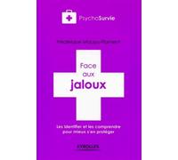 Face aux jaloux Les identifier et les comprendre pour mieux s'en protéger. - Frédérique Maupu-Flament - Eyrolles - broché - Essai