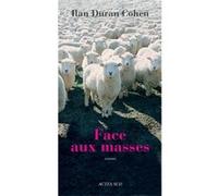 Face aux masses – Actes Sud