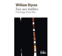Face aux ténèbres : Chronique d'une folie – Gallimard