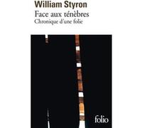 Face aux ténèbres William Styron (Auteur), Maurice Rambaud (Traduction)