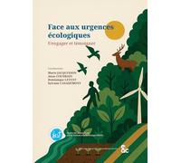 Face aux urgences écologiques: S’engager et témoigner