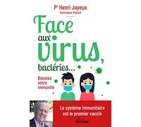 Face aux virus, bactéries...: Boostez votre immunité