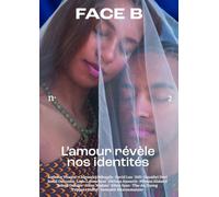 Face B n° 2 - L'amour révèle nos identités