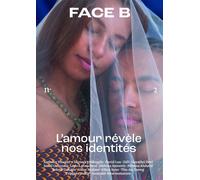 Face B n° 2 - L'amour révèle nos identités - Média Bissaï - Faces Cachees - broché - Essai
