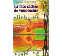 Face cachée de vous-même - Méthode Silva Comment devenir co-créateur de votre destinée - José Silva - Sum Le Hameau - broché - Essai