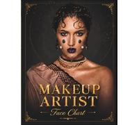 Face Charts for Makeup Artists: 100 Makeup Practice Sheets with 4 Face Types