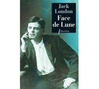 Face de Lune - Jack London - Phebus - broché - Roman