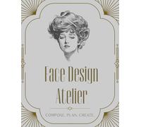 Face Design Atelier: Face Charts & Notes for Makeup Artists