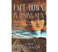 Face Down In Rising Sun