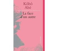 Face d'un autre Kôbô Abe (Auteur), Otani Tzunémaro (Traduction), Louis Frédéric (Traduction)