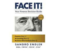 Face it!: Your Finance Decision Guide (Face it! Mastering Business Finance)