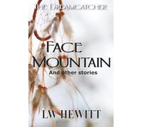 Face Mountain: and other stories