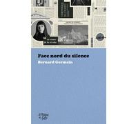 Face nord du silence - Bernard Germain - La Fontaine De Siloe - Poche - Roman