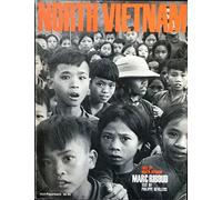 Face of North Vietnam / photos by Marc Riboud ; text by Philippe Devillers