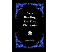 Face Reading. The five Elements