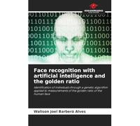 Face recognition with artificial intelligence and the golden ratio