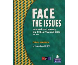 [(Face the Issues: Intermediate Listening and Critical Thinking Skills (student Book and Classroom Audio CD))] [Author: Carol Numrich] published on (September, 2008)