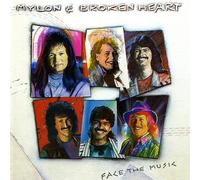 Face the Music by Mylon & Broken Heart
