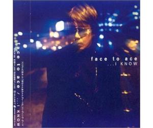 Face to Ace - I Know