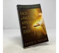 Face-to-Face Appearances from Jesus: The Ultimate Intimacy