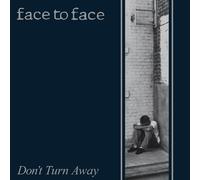 Face to Face - Don't Turn Away