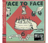 Face to Face - How to Ruin Everything +2 [Import]