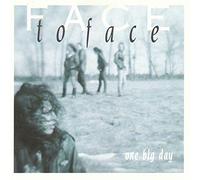 Face To Face - One Big Day