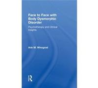 Face To Face With Body Dysmorphic Disorder