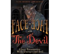 Face to Face With the Devil: Close Encounters With Unexpected Evil