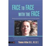 Face to Face with the Face by R.C.S.T. & Thomas Attlee D.O. Inconnu (Auteur)